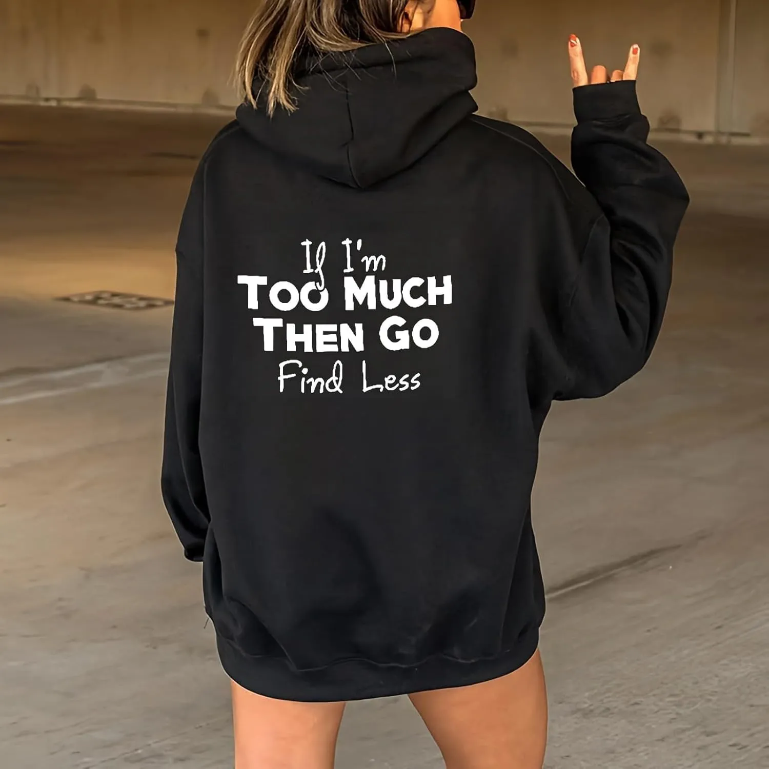 Graphic Hoodie Sweatshirts Women's Letter Print Hoodies IF I'm Too Much The Go Find Less Sweatshirt Zip Jacket